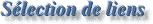 Sélection de liens